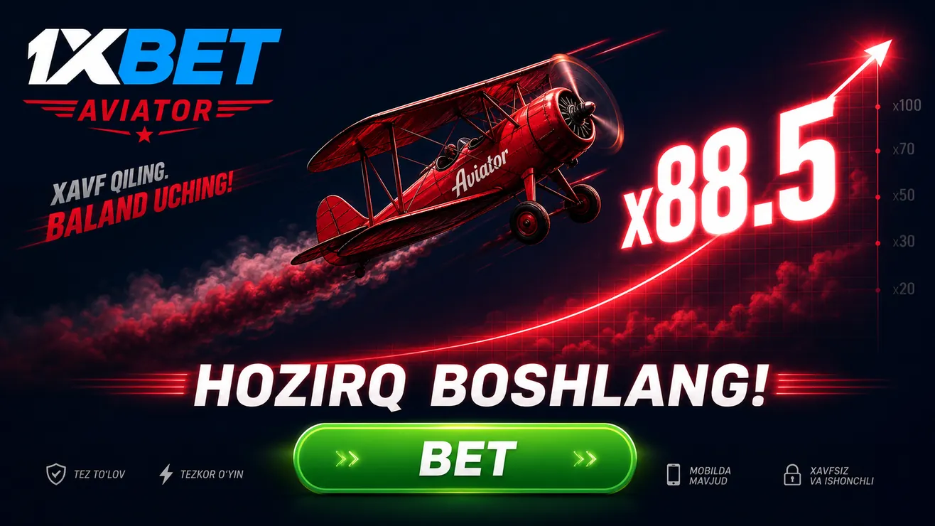 1xBet Aviator NEWBONUS promokod 120% 5 million UZS