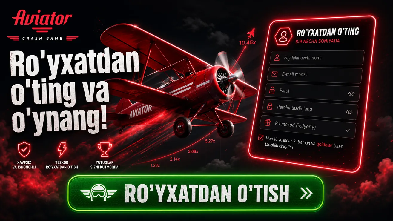 Aviator o'yini uchun ro'yxatdan o'tish bosqichlari — Mostbet 1xBet Pin-Up 1Win